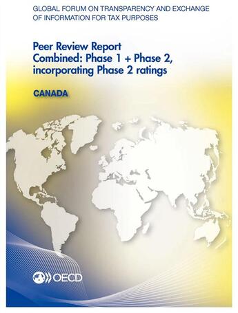 Couverture du livre « Global Forum on Transparency and Exchange of Information for Tax Purposes Peer Reviews: Canada 2013 ; combined : phase 1 + phase 2, incorporating phase 2 ratings » de  aux éditions Ocde