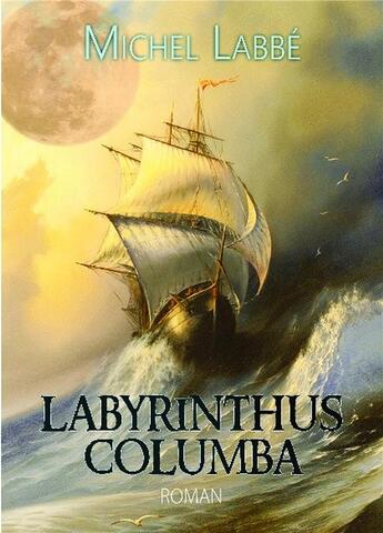 Couverture du livre « Labyrinthus columba » de Labbe Michel aux éditions Bookelis