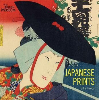 Couverture du livre « Japanese prints ukiyo-e in edo 1700-1900 » de Ellis Tinios aux éditions British Museum