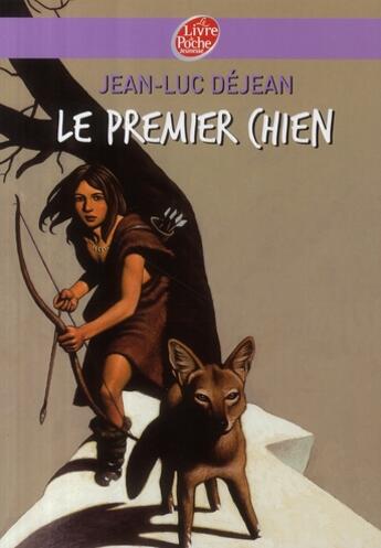 Couverture du livre « Le premier chien » de Dejean/Beaujard aux éditions Le Livre De Poche Jeunesse