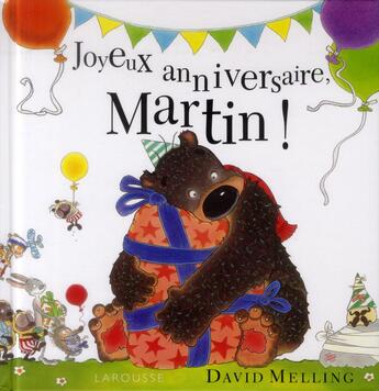 Couverture du livre « Joyeux anniversaire, Martin ! » de David Melling aux éditions Larousse