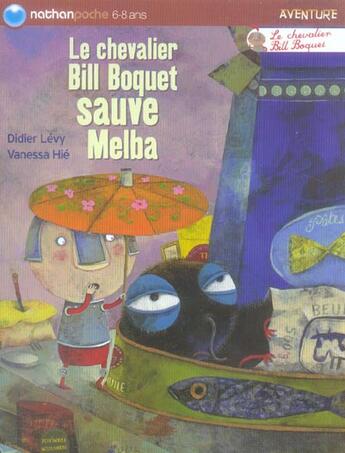 Couverture du livre « Chevalier bill boquet sauve me » de Levy/Hie aux éditions Nathan