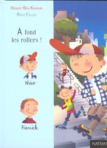 Couverture du livre « Nico ; à fond les rollers ! » de Hubert Ben Kemoun et Regis Faller aux éditions Nathan