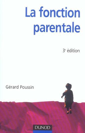 Couverture du livre « La fonction parentale - 3ème édition (3e édition) » de Gerard Poussin aux éditions Dunod