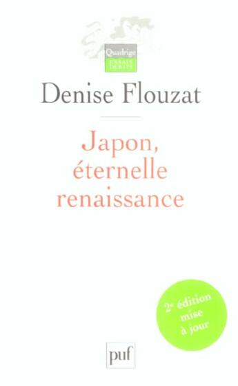 Couverture du livre « Japon, eternelle renaissance » de Denise Flouzat aux éditions Puf