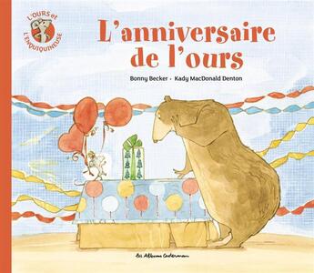 Couverture du livre « L'ours et l'enquiquineuse - t03 - l'anniversaire de l'ours » de Becker aux éditions Casterman