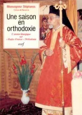 Couverture du livre « Une saison en orthodoxie » de Stephanos aux éditions Cerf