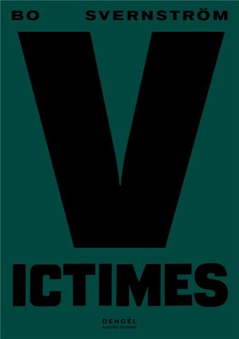 Couverture du livre « Victimes » de Bo Svernstrom aux éditions Denoel