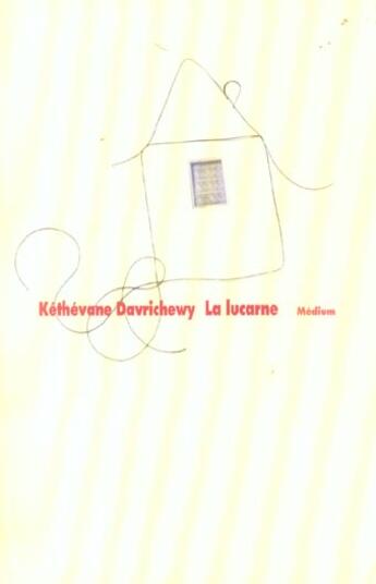 Couverture du livre « Lucarne (la) » de Kethevane Davrichewy aux éditions Ecole Des Loisirs