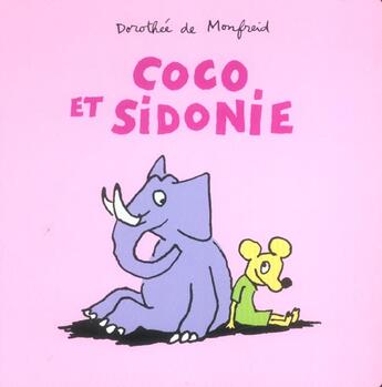 Couverture du livre « Coco et sidonie » de Dorothee De Monfreid aux éditions Ecole Des Loisirs