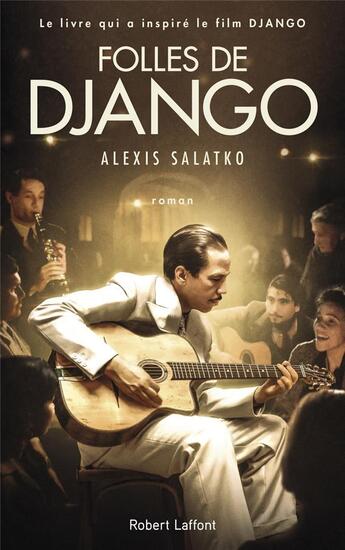 Couverture du livre « Folles de Django (édition 2017) » de Alexis Salatko aux éditions Robert Laffont