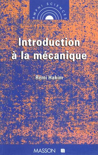 Couverture du livre « Introduction A La Mecanique » de Remi Hakim aux éditions Elsevier-masson