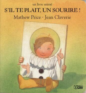 Couverture du livre « S'il te plait, un sourire ! » de Jean Claverie et Mathew Price aux éditions Lito