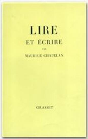 Couverture du livre « Lire et écrire » de Maurice Chapelan aux éditions Grasset