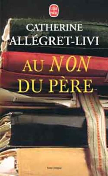 Couverture du livre « Au nom du pere » de Allegret-Livi-C aux éditions Le Livre De Poche
