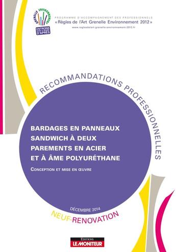 Couverture du livre « Bardages en panneaux sandwich a parements en acier et a ame polyurethane - neuf et renovation » de  aux éditions Le Moniteur