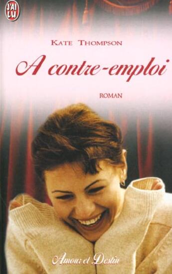 Couverture du livre « Contre-emploi (a) » de Kate Thompson aux éditions J'ai Lu