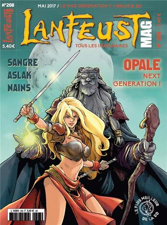 Couverture du livre « LANFEUST MAG N.208 ; Opale ; next génération ! Sangre, Aslak, Nains ; mai 2017 » de Lanfeust Mag aux éditions Soleil