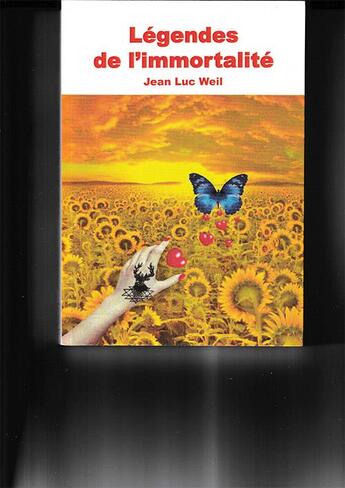 Couverture du livre « Légendes de l'immortalité » de Jean-Luc Weil aux éditions Abm Courtomer