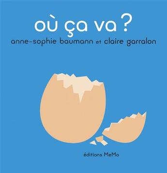 Couverture du livre « Où ça va ? » de Anne-Sophie Baumann et Claire Garralon aux éditions Memo