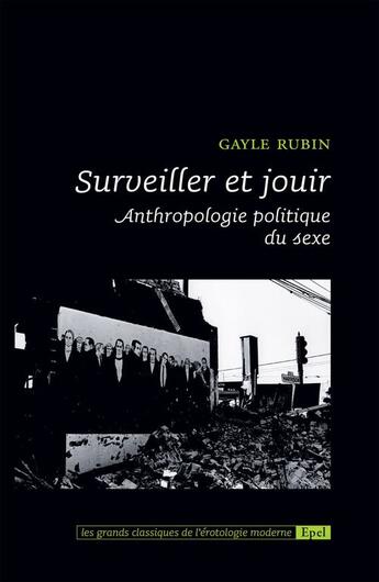 Couverture du livre « Surveiller et jouir » de Gayle Rubin aux éditions Epel