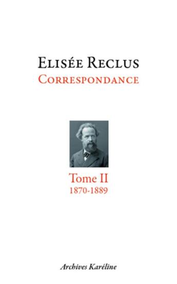 Couverture du livre « Correspondance t.2 ; 1870-1889 » de Elisee Reclus aux éditions L'harmattan