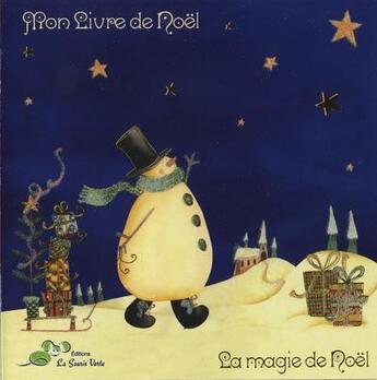 Couverture du livre « Mon livre de Noël ; la magie de Noël » de  aux éditions Bidule Et Tralala