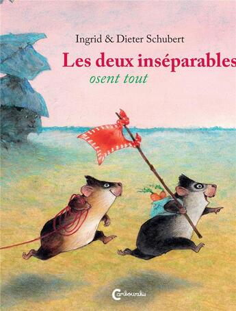 Couverture du livre « Les deux inséparables osent tout » de Dieter Schubert et Ingrid Schubert aux éditions Cambourakis