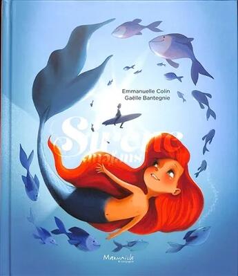 Couverture du livre « Sirène » de Emmanuelle Colin et Gaelle Blantegnie aux éditions Marmaille Et Compagnie