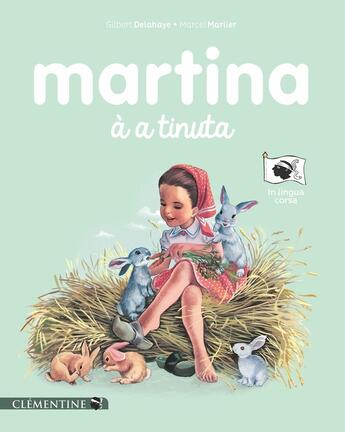 Couverture du livre « Martina à a tinuta » de Marcel Marlier et Gilbert Delahaye aux éditions Clementine