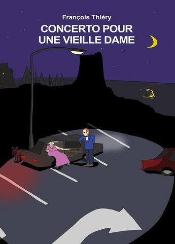 Couverture du livre « C'est toi... le détective t.2 ; concerto pour une vieille dame » de Francois Thiery aux éditions Posidonia Litteratures