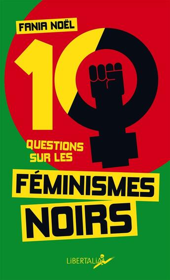 Couverture du livre « Dix questions sur les féminismes noirs » de Fania Noel aux éditions Libertalia