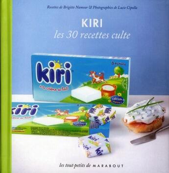 Couverture du livre « Kiri ; les 30 recettes culte » de  aux éditions Marabout