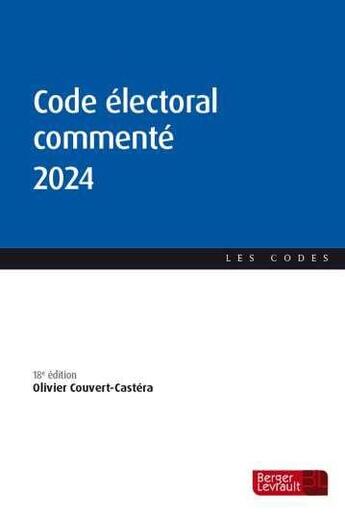 Couverture du livre « Code électoral commenté (édition 2024) » de Olivier Couvert-Castera aux éditions Berger-levrault