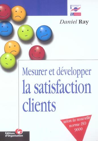 Couverture du livre « Mesurer et développer la satisfaction des clients » de Ray Daniel aux éditions Organisation