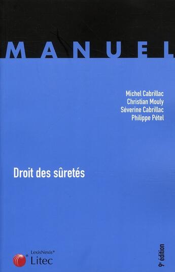 Couverture du livre « Droit des sûretés » de Michel Cabrillac et Christian Mouly et Severine Cabrillac et Philippe Petel aux éditions Lexisnexis