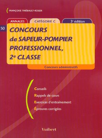 Couverture du livre « Concours De Sapeur Pompier Professionnel 2e Classe ; 3e Edition » de Francoise Thiebault-Roger aux éditions Vuibert