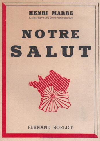 Couverture du livre « Notre salut » de Henri Marre aux éditions Nel