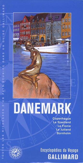 Couverture du livre « Danemark ; Copenhague, la Sjaelland, la Fionie, le Jutland, Born » de  aux éditions Gallimard-loisirs