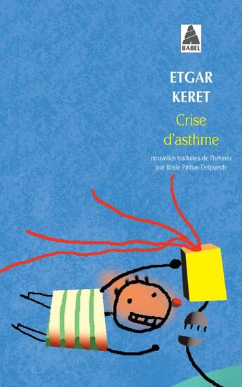 Couverture du livre « Crise d'asthme » de Etgar Keret aux éditions Actes Sud