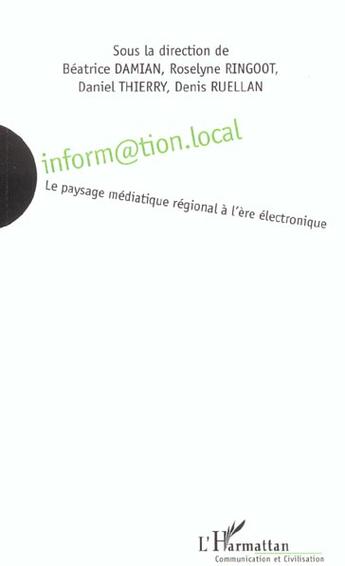 Couverture du livre « Inform tion.local - le paysage mediatique regional a l'ere electronique » de  aux éditions L'harmattan