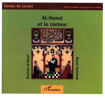 Couverture du livre « Al-Homsi et le conteur » de Hammad aux éditions L'harmattan