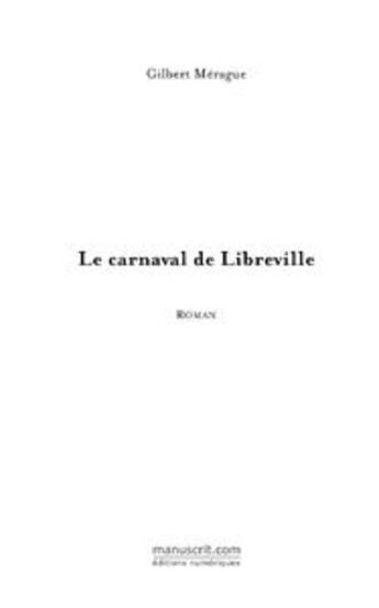 Couverture du livre « Le carnaval de Libreville » de Gilbert Merague aux éditions Le Manuscrit