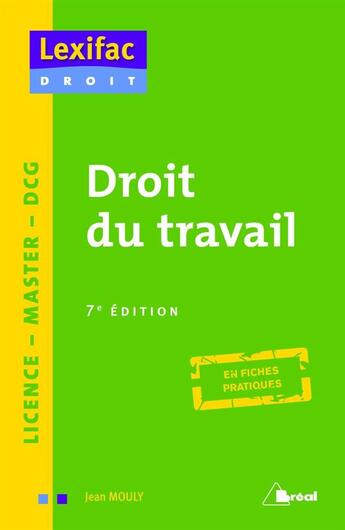 Couverture du livre « Droit du travail (7e édition) » de Jean Mouly aux éditions Breal