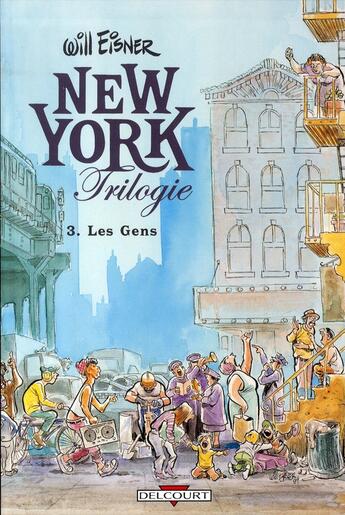 Couverture du livre « New York trilogie Tome 3 : les gens » de Will Eisner aux éditions Delcourt