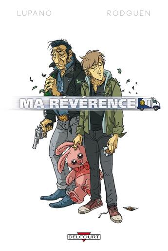 Couverture du livre « Ma révérence » de Wilfrid Lupano et Rodguen aux éditions Delcourt