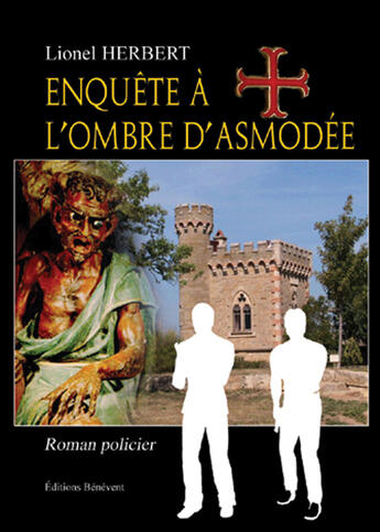 Couverture du livre « Enquête à l'ombre d'Asmodée » de Lionel Herbert aux éditions Benevent