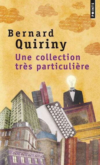 Couverture du livre « Une collection très particulière » de Bernard Quiriny aux éditions Points