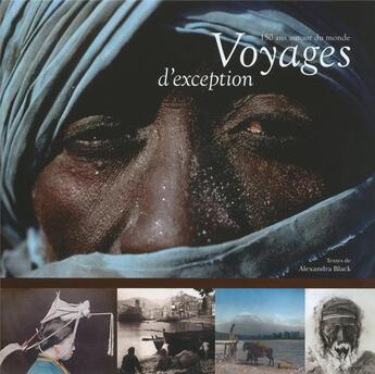 Couverture du livre « 150 ans autour du monde ; voyages d'exception » de Alexandra Black aux éditions Place Des Victoires