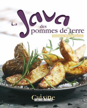 Couverture du livre « La java de la pomme de terre » de Stephanie Beraud-Sudreau aux éditions Sud Ouest Editions